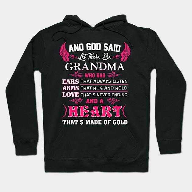 Grandma Gift - And God Said Let There Be Grandma Hoodie by BTTEES